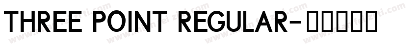 Three Point Regular字体转换